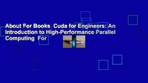 About For Books  Cuda for Engineers: An Introduction to High-Performance Parallel Computing  For