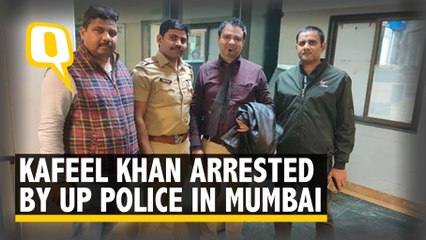 Kafeel Khan on Arrest by UP Police : ‘They Are Trying to Frame Me Again’