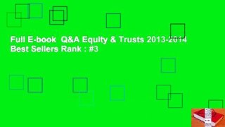 Full E-book  Q&A Equity & Trusts 2013-2014  Best Sellers Rank : #3