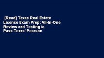 [Read] Texas Real Estate License Exam Prep: All-In-One Review and Testing to Pass Texas' Pearson