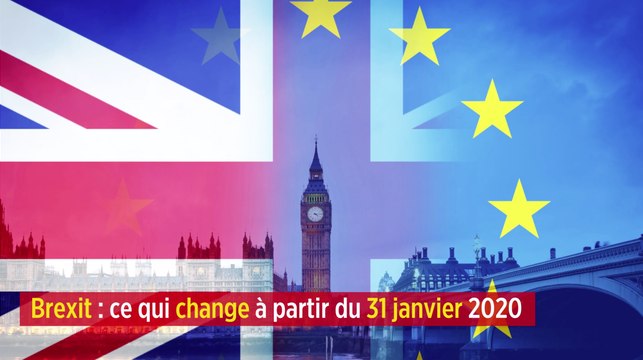 Brexit : ce qui change à partir du 31 janvier 2020