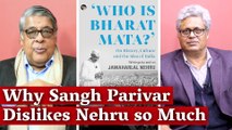 Why Sangh Parivar Dislikes Nehru so Much
