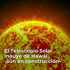 Las imágenes más detalladas del Sol