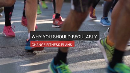 Why You Should Regularly Change Fitness Plans