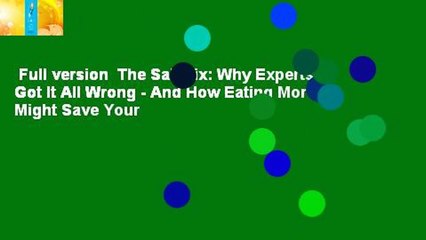 Full version  The Salt Fix: Why Experts Got It All Wrong - And How Eating More Might Save Your