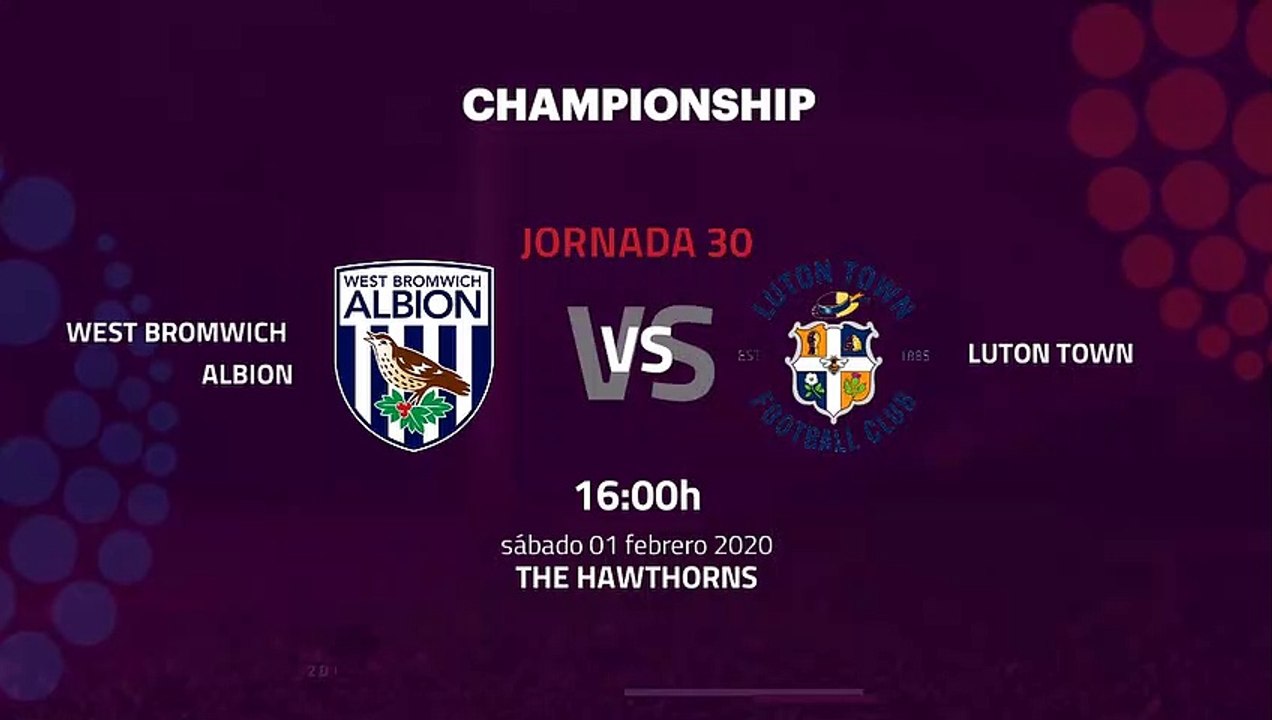 Previa partido entre West Bromwich Albion y Luton Town Jornada 30 Championship