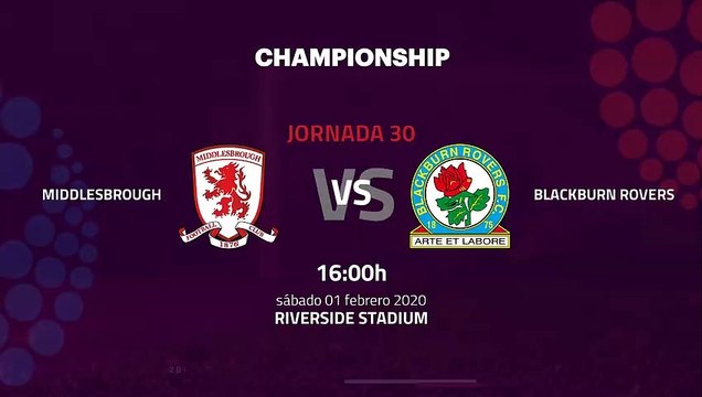 Previa partido entre Middlesbrough y Blackburn Rovers Jornada 30 Championship