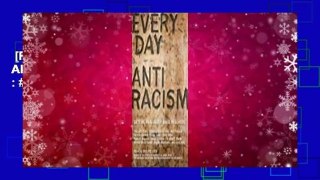 [Read] Everyday Antiracism: Getting Real About Race in School  Best Sellers Rank : #1