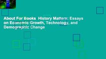 About For Books  History Matters: Essays on Economic Growth, Technology, and Demographic Change