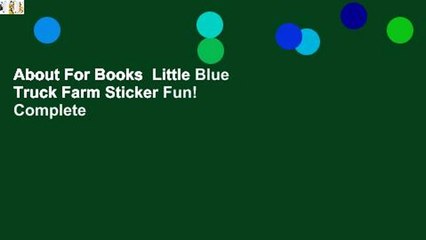About For Books  Little Blue Truck Farm Sticker Fun! Complete