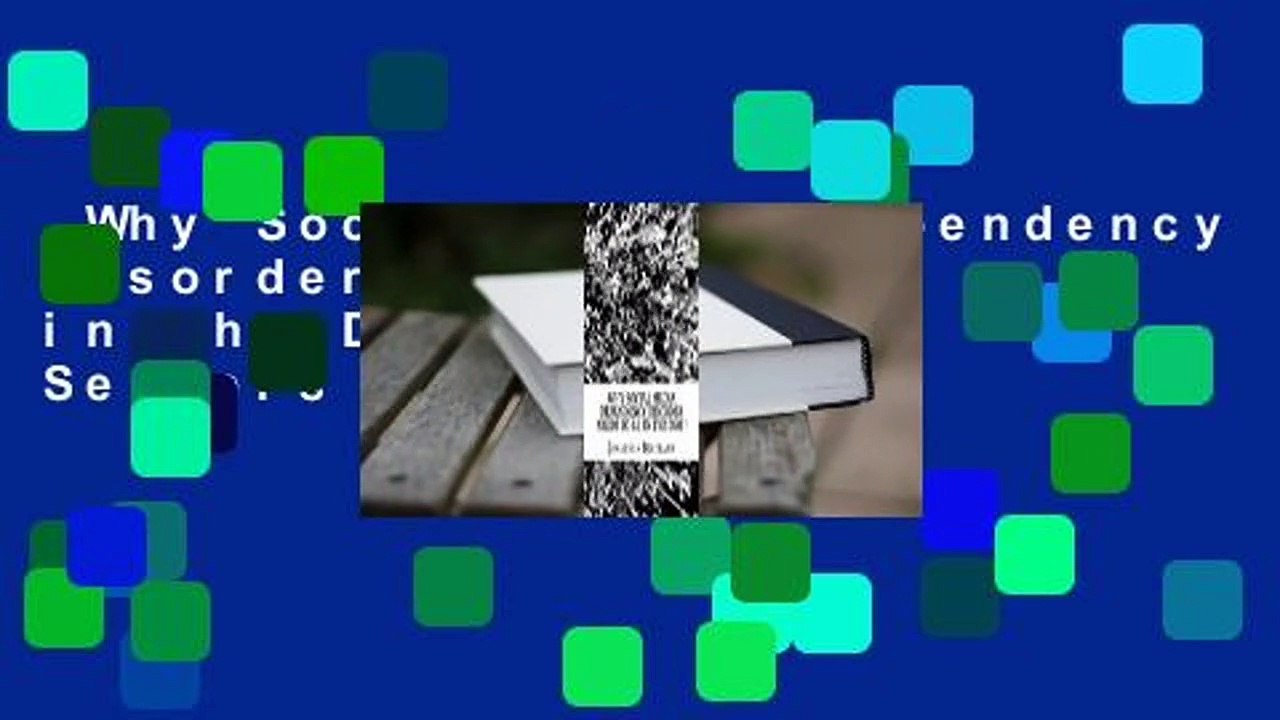 Why Social Media Dependency Disorder Needs to Be in the Dsm ?  Best Sellers Rank : #3