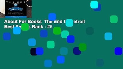About For Books  The End Of Detroit  Best Sellers Rank : #5