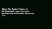 About For Books  Pagans in the Promised Land: Decoding the Doctrine of Christian Discovery  For