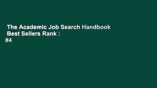 The Academic Job Search Handbook  Best Sellers Rank : #4