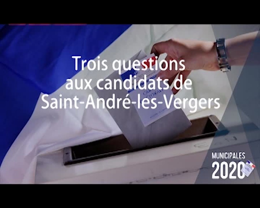 Municipales à Saint-André-les-Vergers : trois questions aux candidats