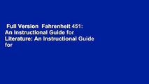 Full Version  Fahrenheit 451: An Instructional Guide for Literature: An Instructional Guide for