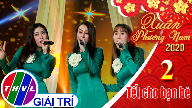 Xuân Phương Nam 2020 - Tập 2[10]: Ngày xuân long phụng sum vầy - Nhóm Mây Trắng
