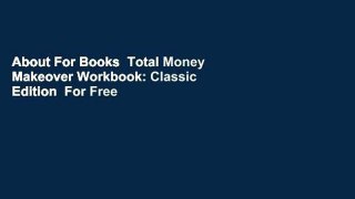 About For Books  Total Money Makeover Workbook: Classic Edition  For Free