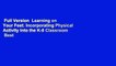 Full Version  Learning on Your Feet: Incorporating Physical Activity Into the K-8 Classroom  Best