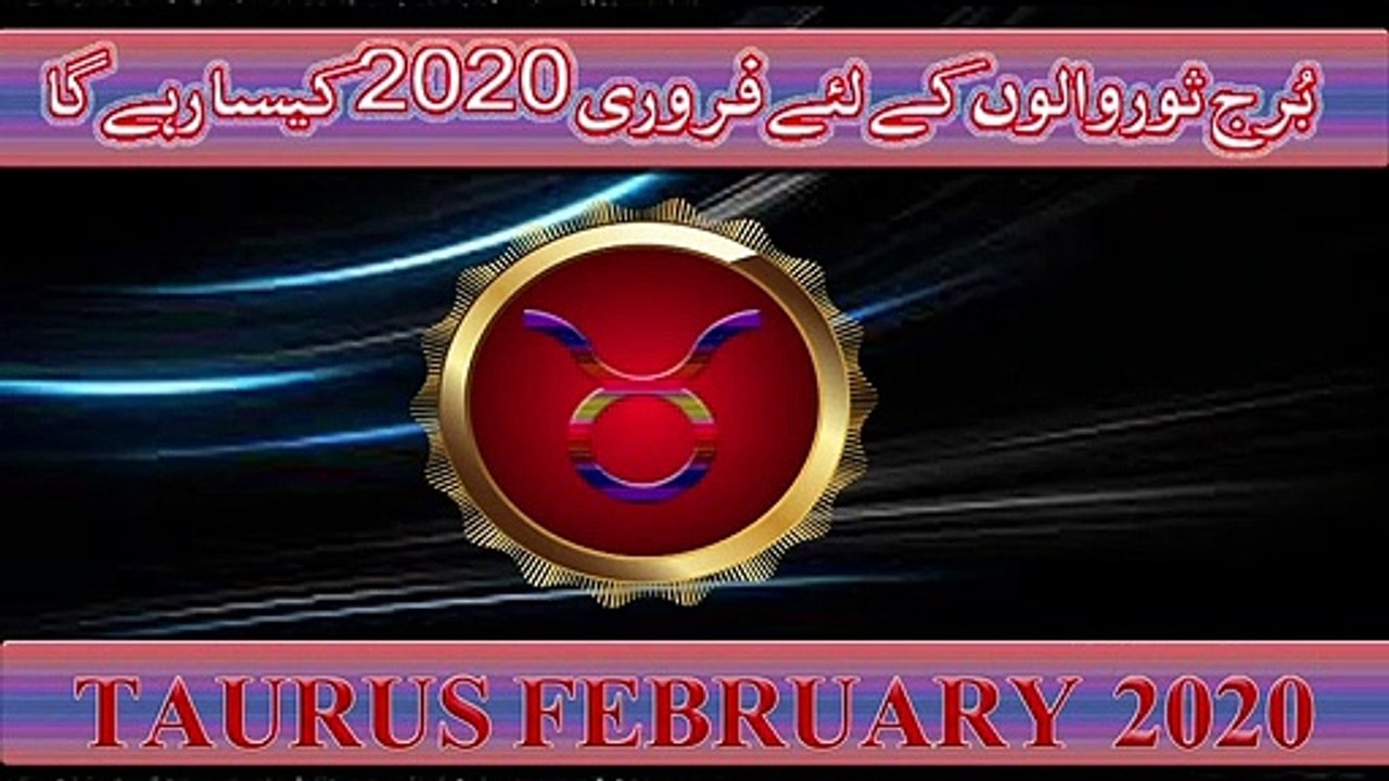 Taurus February 2020 Monthly Horoscope Predictions ...by m s Bakar Urdu Hindi