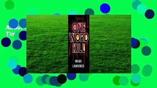 About For Books  One Word Kill (Impossible Times, #1) Complete