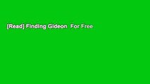 [Read] Finding Gideon  For Free