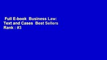 Full E-book  Business Law: Text and Cases  Best Sellers Rank : #3