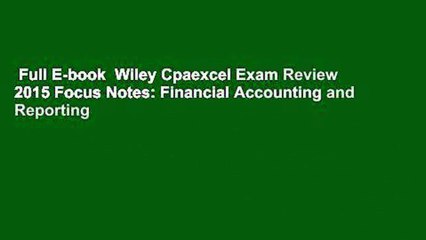 Full E-book  Wiley Cpaexcel Exam Review 2015 Focus Notes: Financial Accounting and Reporting
