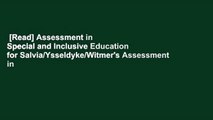 [Read] Assessment in Special and Inclusive Education for Salvia/Ysseldyke/Witmer's Assessment in