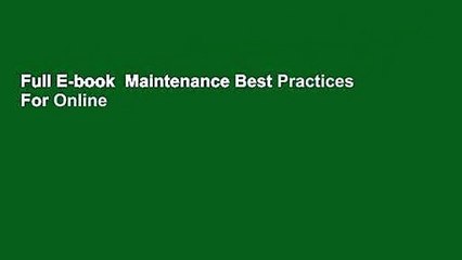 Full E-book  Maintenance Best Practices  For Online