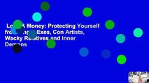 Love & Money: Protecting Yourself from Angry Exes, Con Artists, Wacky Relatives and Inner Demons
