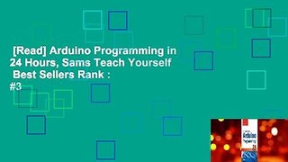 [Read] Arduino Programming in 24 Hours, Sams Teach Yourself  Best Sellers Rank : #3