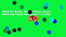 About For Books  Making Things Happen: Mastering Project Management Complete