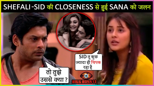 Shehnaz Gill Feels JEALOUS Of Shefali Zariwala - Siddharth Shukla CLOSENESS | Bigg Boss 13
