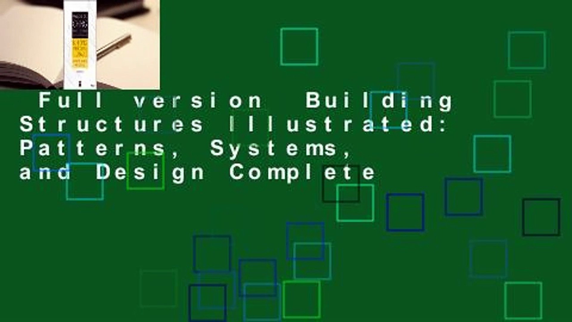 Full version  Building Structures Illustrated: Patterns, Systems, and Design Complete