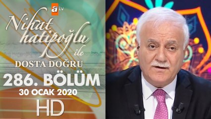 Nihat Hatipoğlu Dosta Doğru - 30 Ocak 2020