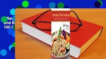 [Read] Everyday Thai Cooking: Quick and Easy Family Style Recipes [Thai Cookbook, 100 Recipes]