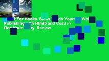 About For Books  Sams Teach Yourself Web Publishing with Html5 and Css3 in One Hour a Day  Review
