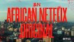 Netflix'in ilk Afrika işi dizisi "Queen Sono"dan fragman var