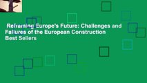 Reframing Europe's Future: Challenges and Failures of the European Construction  Best Sellers