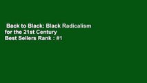 Back to Black: Black Radicalism for the 21st Century  Best Sellers Rank : #1