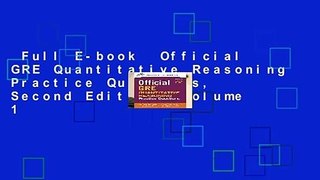 Full E-book  Official GRE Quantitative Reasoning Practice Questions, Second Edition, Volume 1