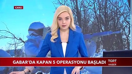 Gabar'da Kapan 5 Operasyonu Başladı
