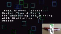 Full E-book  Baseball Hacks: Tips & Tools for Analyzing and Winning with Statistics  For Online