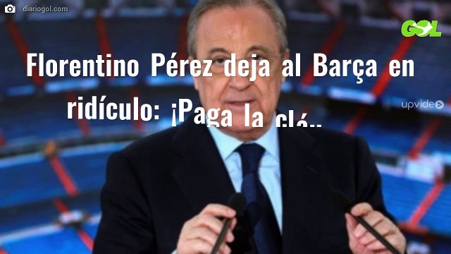 Florentino Pérez deja al Barça en ridículo: ¡Paga la cláusula! Delantero bomba para el Real Madrid