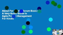 About For Books  Scrum Basics: A Very Quick Guide to Agile Project Management  For Kindle