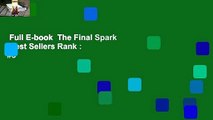 Full E-book  The Final Spark  Best Sellers Rank : #3