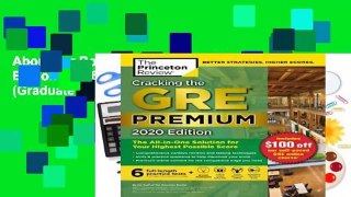 About For Books  Cracking the GRE Premium Edition with 6 Practice Tests, 2020 (Graduate Test