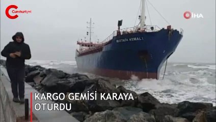 Kargo gemisi karaya oturdu
