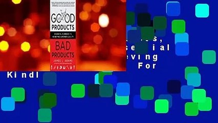 [Read] Good Products, Bad Products: Essential Elements to Achieving Superior Quality  For Kindle